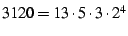 $3120=13\cdot 5\cdot 3\cdot 2^{4}$