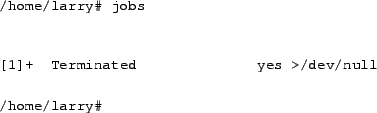 \begin{tscreen}
/home/larry\char93  fg \\
yes >/dev/null
\end{tscreen}