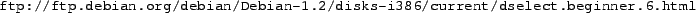 \begin{tscreen}
Debian GNU/Linux dselect package handling front end. \linebreak0...
...emove Remove unwanted software. \linebreak 6. [Q]uit Quit dselect.
\end{tscreen}